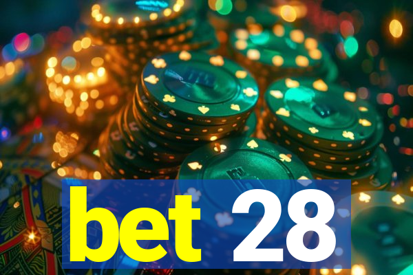 bet 28